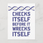 Check Yourself Before You Wreck Your DNA Genetics Postcard<br><div class="desc">It's a fact!  Look it up.  Orrrrr... maybe that's a lie and it just a conspiracy.</div>