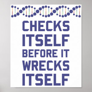 Check Yourself Before You Wreck Your DNA Genetics Poster