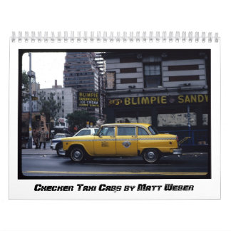 Checker Taxi Cabs by Matt Weber Calendar