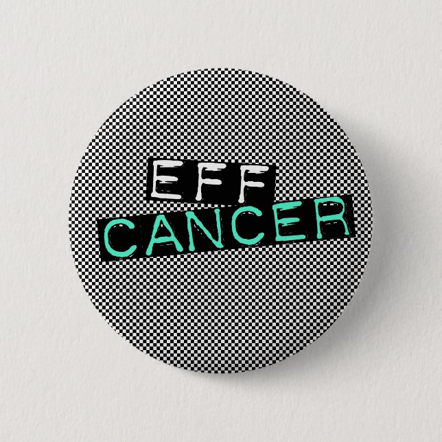 checkered eff cancer pinback button (Front)