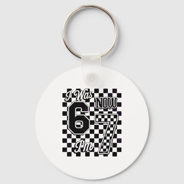 Checkered I Was 6 Now I'm 7 Birthday Seven Years O Keychain (Front)