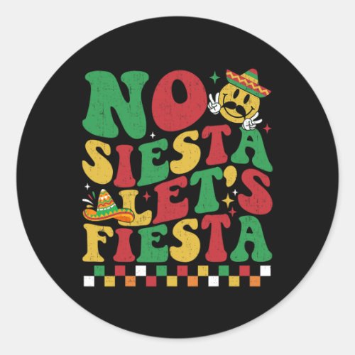 Checkered No Siesta Lets Fiesta Funny Cinco De Ma Classic Round Sticker