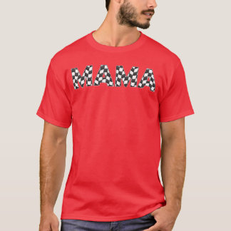 Checkered race Mama White Black Checkerboard Women T-Shirt