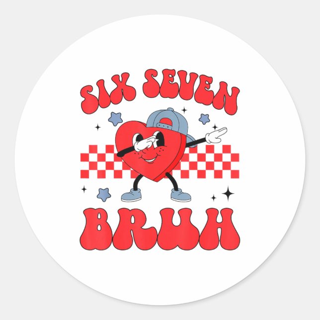 Checkered Six Seven Bruh Hearts 67 Valentines Day  Classic Round Sticker (Front)