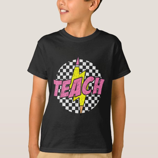 Checkered Teach Pencil Lightning Bolt Back To Scho T-Shirt (Front)