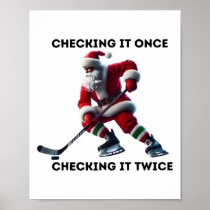 Checking It Once Checking It Twice Hockey Santa Ch Poster