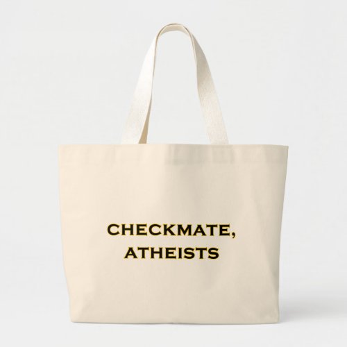 Checkmate Atheists Large Tote Bag