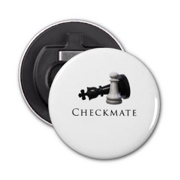 Checkmate Chess Bottle Opener by packratgraphics at Zazzle
