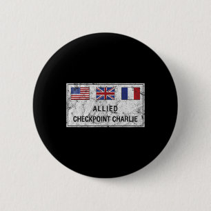Checkpoint Charlie Cold War Berlin Wall East Germa Button