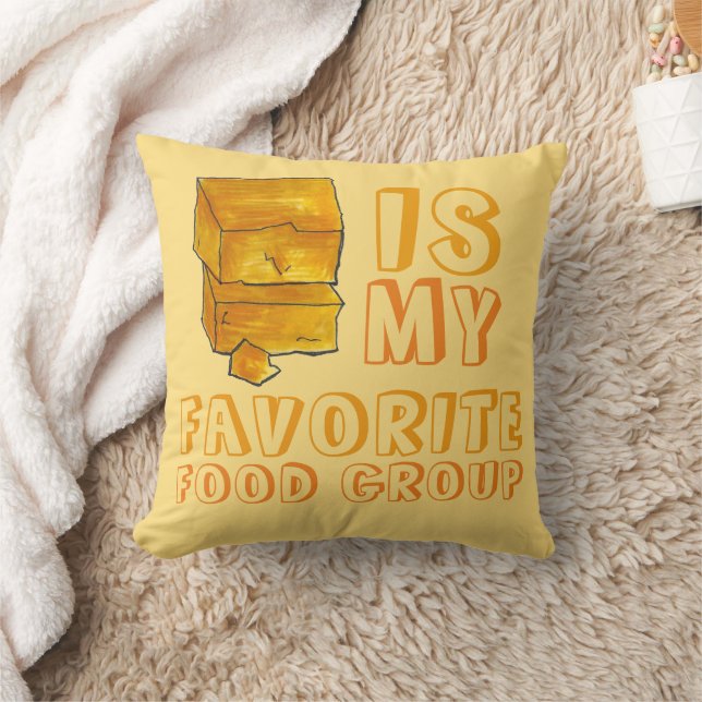 Cheddar Cheese Is My Favorite Food Group Foodie Throw Pillow (Blanket)