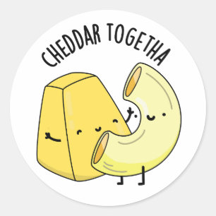 Cheddar Together Funny Food Pun Classic Round Sticker
