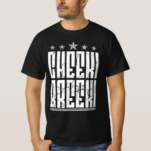 Cheeki Breeki _ Russian Slav Style T_Shirt