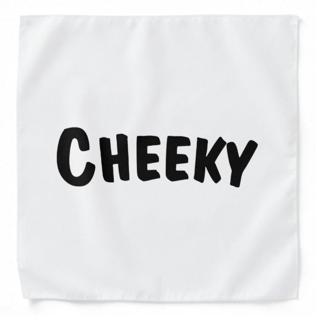Cheeky Bandana (Front)