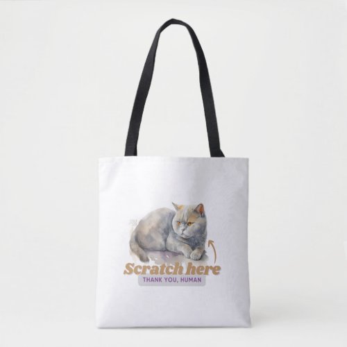 Cheeky Cat Scratch Here Thank You Human Tote Bag