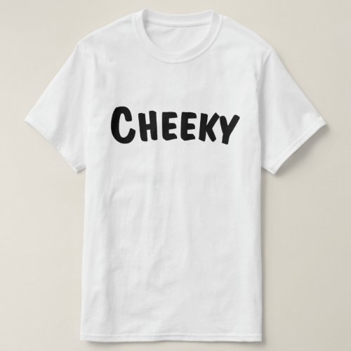 Cheeky T_Shirt