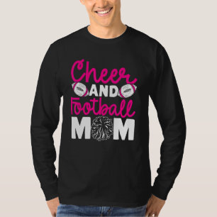 Cheer and Football Mom Cheer Mom Of Both Football  T-Shirt