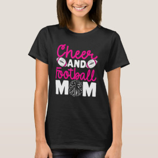 Cheer and Football Mom Cheer Mom Of Both Football T-Shirt