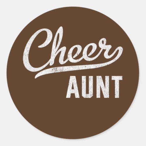 Cheer Aunt Proud Cheerleading Cheerleader Aunt  Classic Round Sticker