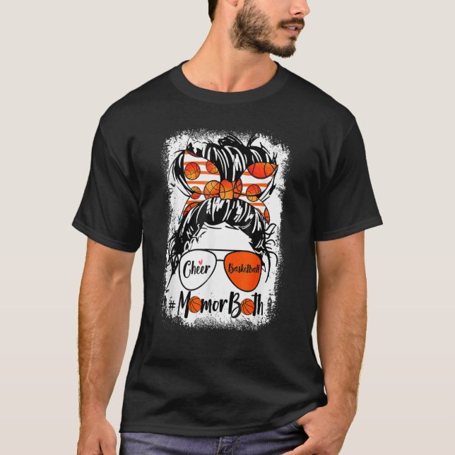 Cheer Basketball Mom Of Both Messy Bun Hair Mother T-Shirt (Front)
