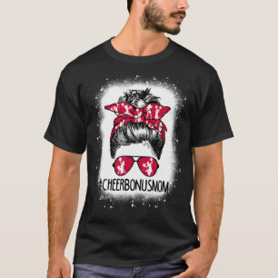Cheer Bonus Mom Life Messy Bun Cheerleader Bleache T-Shirt