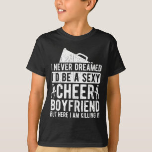 Cheer Boyfriend Funny Boyfriend Of A Cheerleader B T-Shirt