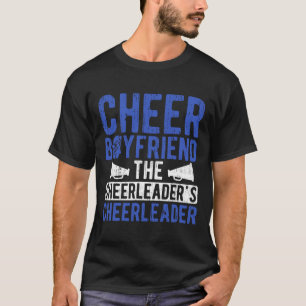 Cheer Boyfriend The Cheerleader's Cheerleader Boyf T-Shirt