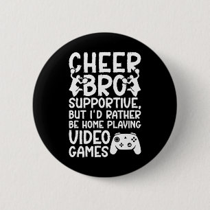 Cheer Bro Supportive Cheer Brother Of A Cheerleade Button