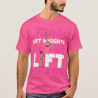 Cheer Cheerleading Athletes Lift Weights Cheerlead T-Shirt