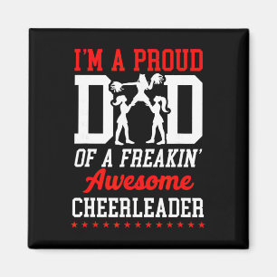 Cheer Cheerleading Dad Father I'm A Proud Dad Of A Magnet