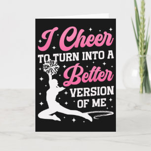 Cheer Cheerleading I Cheer To Turn Into A Better V Card