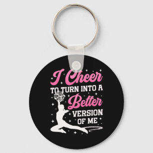Cheer Cheerleading I Cheer To Turn Into A Better V Keychain