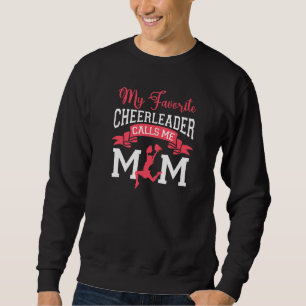 Cheer Cheerleading Mom Mother My Favorite Cheerlea Sweatshirt