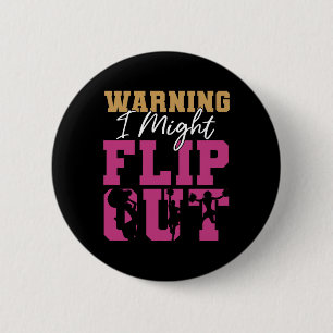 Cheer Cheerleading Warning I Might Flip Out _3 Button