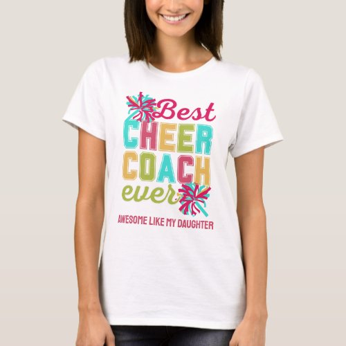 CHEER COACH Awesome Like My Daughter Custom Text T_Shirt