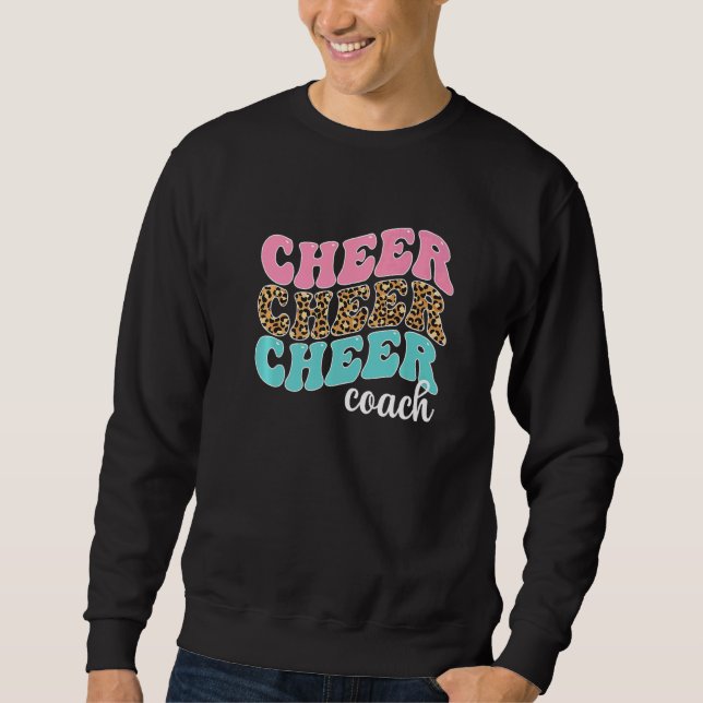 Cheer Coach Cheerleading Coach Cheerleader Coach   Sweatshirt (Front)