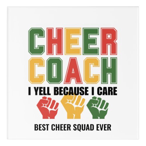 CHEER COACH I Yell Because I Care Funny Custom Acrylic Print