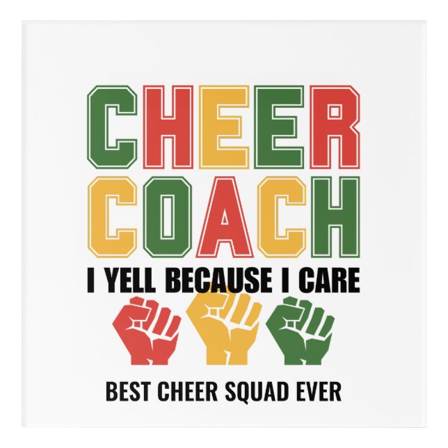 CHEER COACH I Yell Because I Care Funny Custom Acrylic Print (Front)