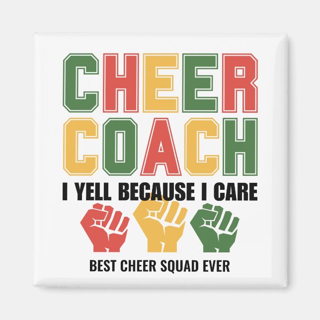 CHEER COACH I Yell Because I Care Funny Custom Magnet (Front)
