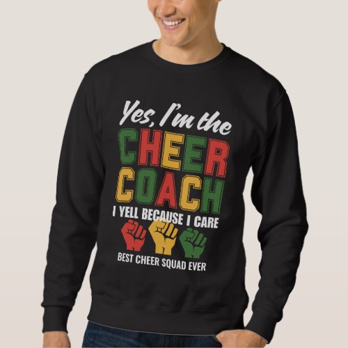 CHEER COACH I Yell Because I Care Funny Custom Sweatshirt