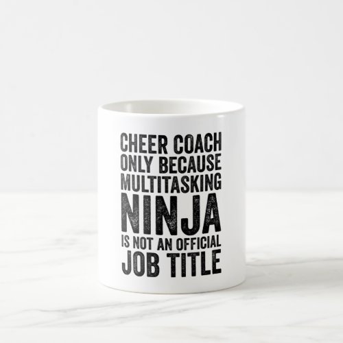 Cheer Coach Only Because Multitasking Funny Coach Coffee Mug