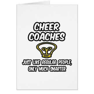 Cheer Coaches...Regular People, Only Smarter Cards