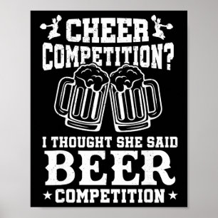 Cheer Competition Beer Funny Cheerleader Mom Dad C Poster
