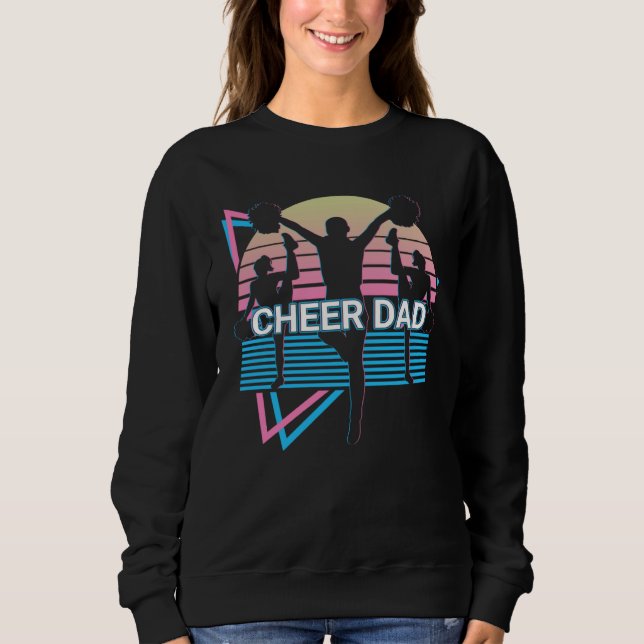 Cheer Dad Cheerleader Retro Cheeerleading Sweatshirt (Front)