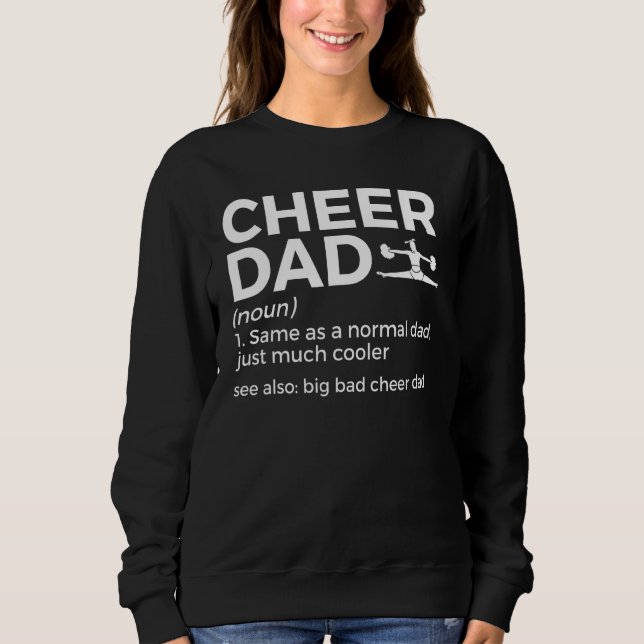 Cheer Dad Definition Big Bad Cheer Dad Cheerleadin Sweatshirt (Front)