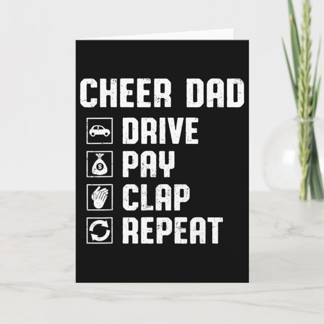 Cheer Dad Drive Pay Clap Repeat Cheerleader Dad Ro Card (Front)