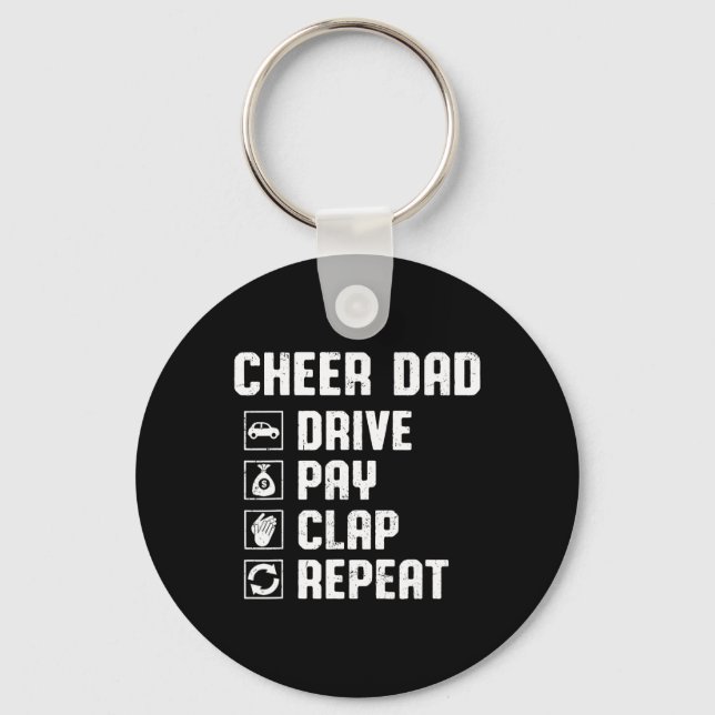 Cheer Dad Drive Pay Clap Repeat Cheerleader Dad Ro Keychain (Front)