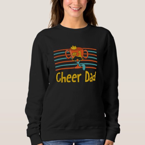 Cheer Dad Fathers Day Cheerleading Love Cheerlead Sweatshirt
