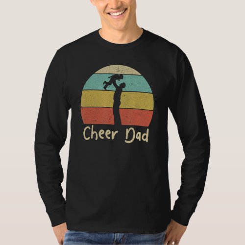 Cheer Dad Fathers Day Cheerleading Love Cheerlead T_Shirt
