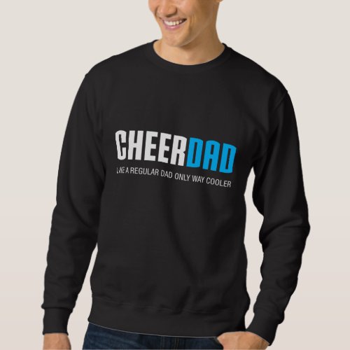 Cheer Dad Funny Cute Fathers Day Gift Cheerleadin Sweatshirt