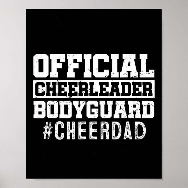 Cheer Dad Funny Papa Official Cheerleader Bodyguar Poster (Front)